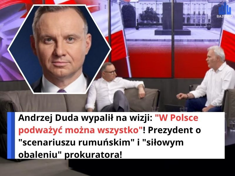 Andrzej Duda wypalił na wizji: "W Polsce podważyć można wszystko"! Prezydent o "scenariuszu rumuńskim" i "siłowym obaleniu" prokuratora!